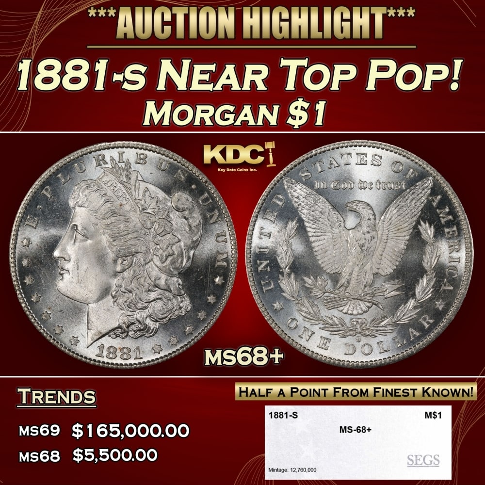 1881-s Morgan Dollar Near Top Pop! $1 ms68+ SEGS: 1881-s Near Top Pop! Morgan Dollar $1 ms68+ SEGS. 0
