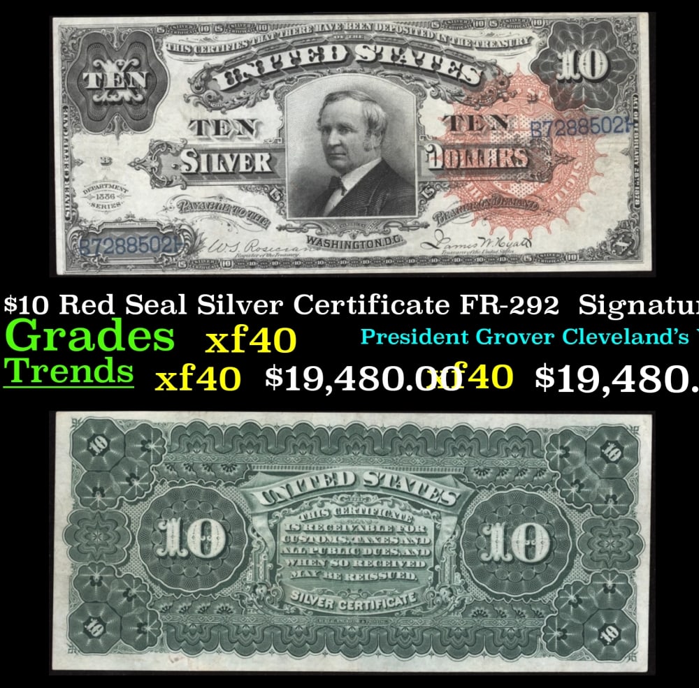 1886 $10 Red Seal Silver Certificate "Tombstone" FR-292 Grades xf Signatures Rosecrans/Hyatt: 1886 $10 Red Seal Silver Certificate "Tombstone" FR-292 Grades xf Signatures Rosecrans/Hyatt. FR-292 Listed as #85 in 100 Greatest American Currency NotesPoor Thomas Hendricks. The man served as Grove