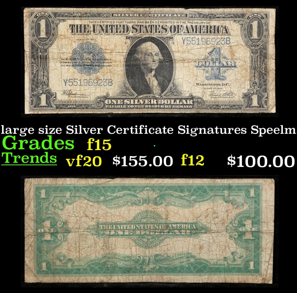 1923 $1 large size Silver Certificate Grades f+ Signatures Speelman/White: 1923 $1 large size Silver Certificate Grades f+ Signatures Speelman/White. Fr-237 The term “horse blanket” gets used a lot when talking about large size currency. It is most frequently used to
