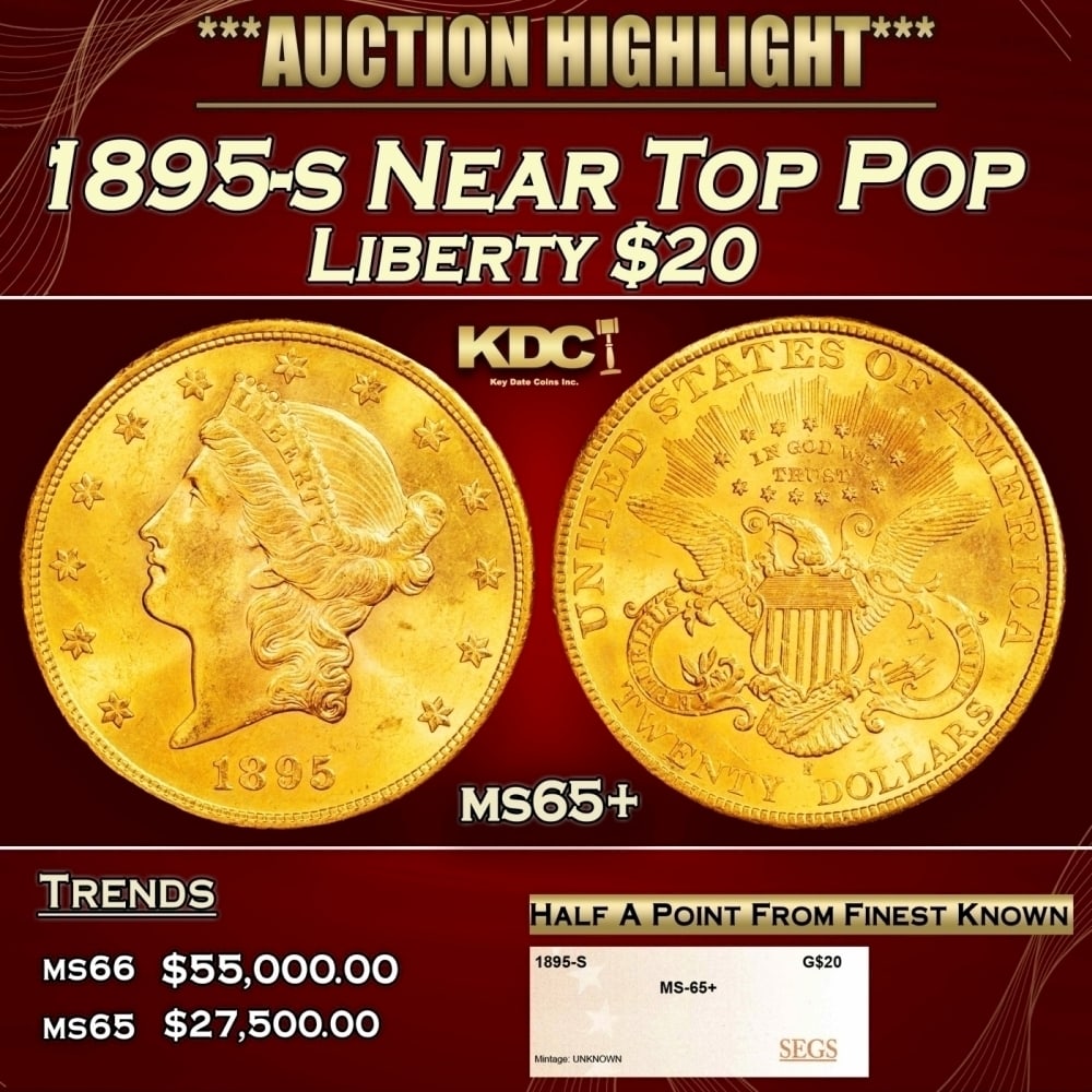 1895-s Gold Liberty Double Eagle Near Top Pop $20 ms65+ SEGS: 1895-s Near Top Pop Gold Liberty Double Eagle $20 ms65+ SEGS. 0