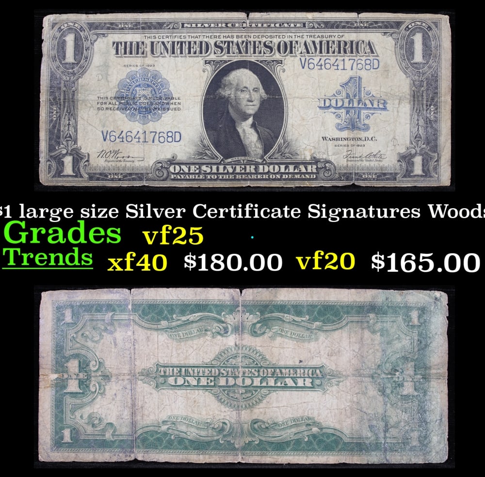 1923 $1 large size Silver Certificate Grades vf+ Signatures Woods/White: 1923 $1 large size Silver Certificate Grades vf+ Signatures Woods/White. Fr-238 The term “horse blanket” gets used a lot when talking about large size currency. It is most frequently used to d
