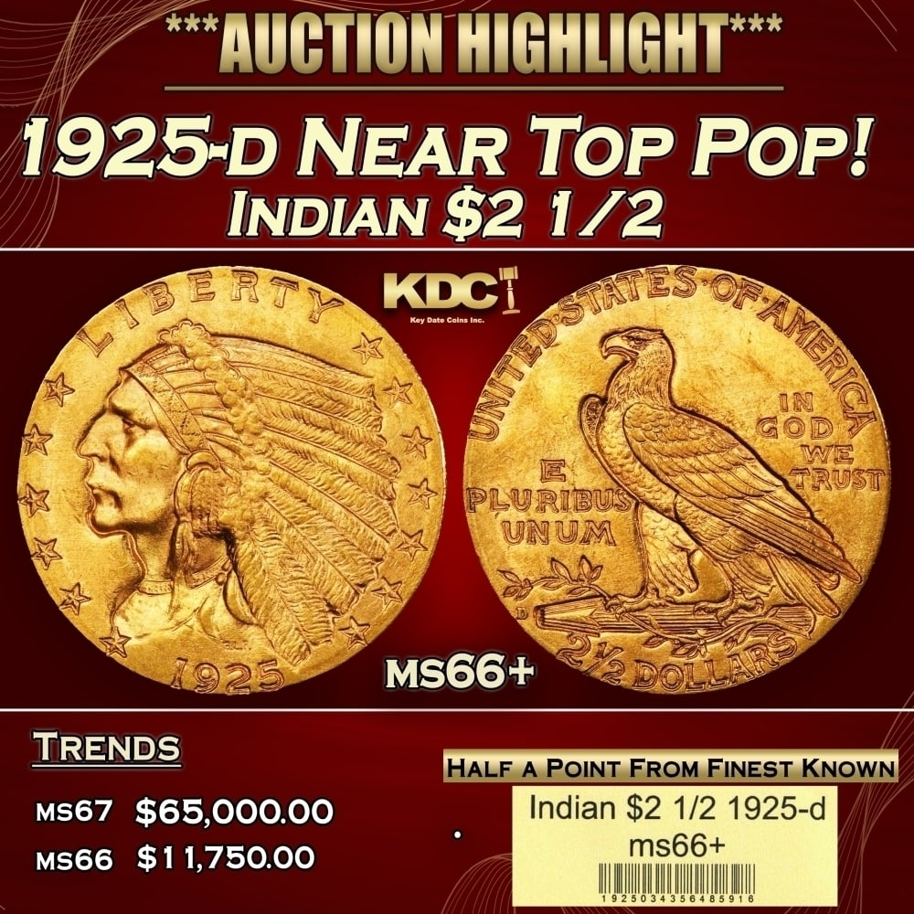 1925-d Gold Indian Quarter Eagle Near Top Pop! $2 1/2 ms66+ USCG: 1925-d Near Top Pop! Gold Indian Quarter Eagle $2 1/2 ms66+ USCG. The quality-conscious collector will find much to appreciate about this Premium Gem 1925-D, a coin graded among the finest examples Hi
