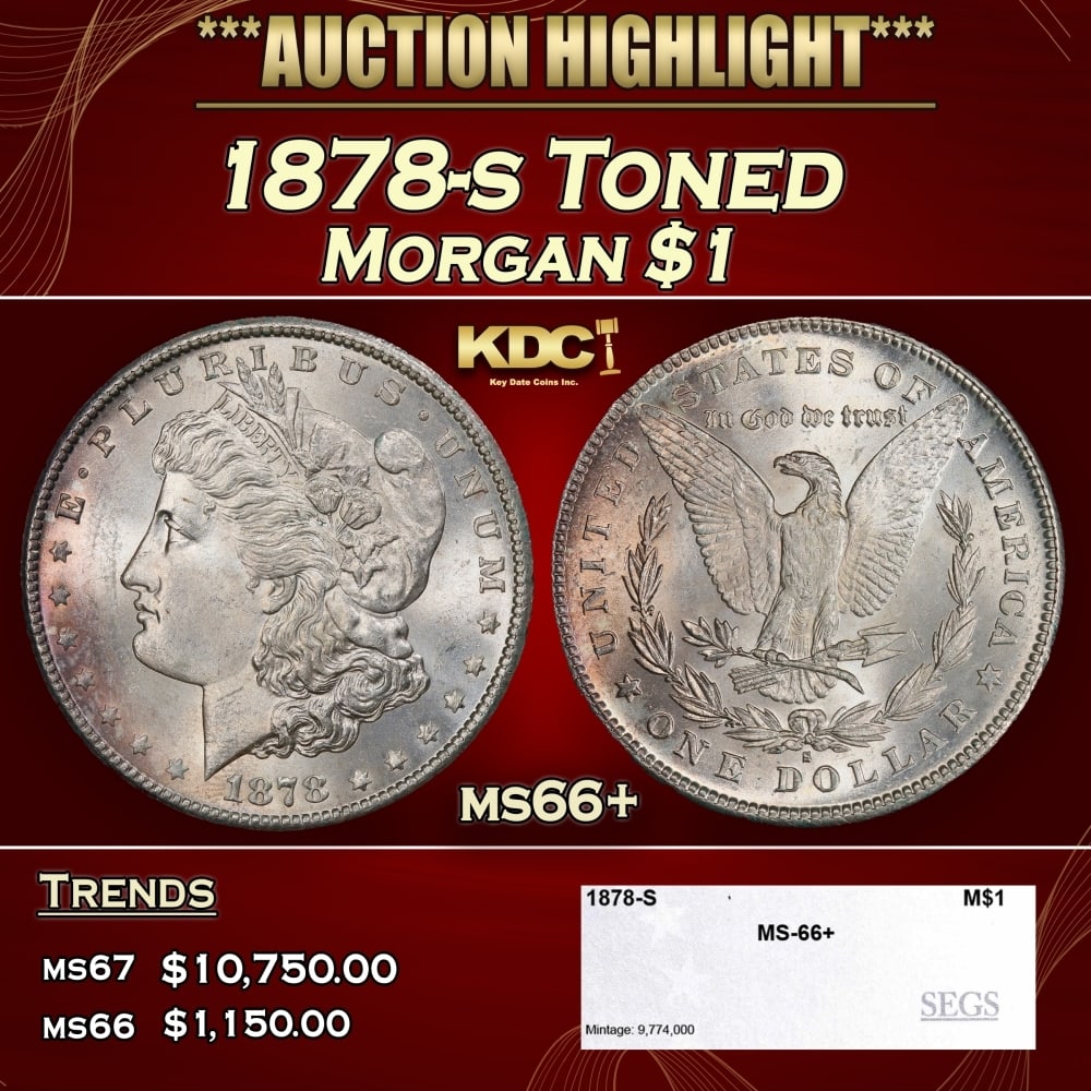 1878-s Morgan Dollar Toned $1 ms66+ SEGS: 1878-s Toned Morgan Dollar $1 ms66+ SEGS. Slightly better date. First year of issue. 0