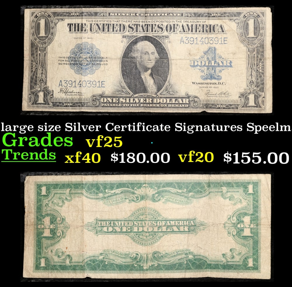 1923 $1 large size Silver Certificate Grades vf+ Signatures Speelman/White: 1923 $1 large size Silver Certificate Grades vf+ Signatures Speelman/White. Fr-237 The term “horse blanket” gets used a lot when talking about large size currency. It is most frequently used t