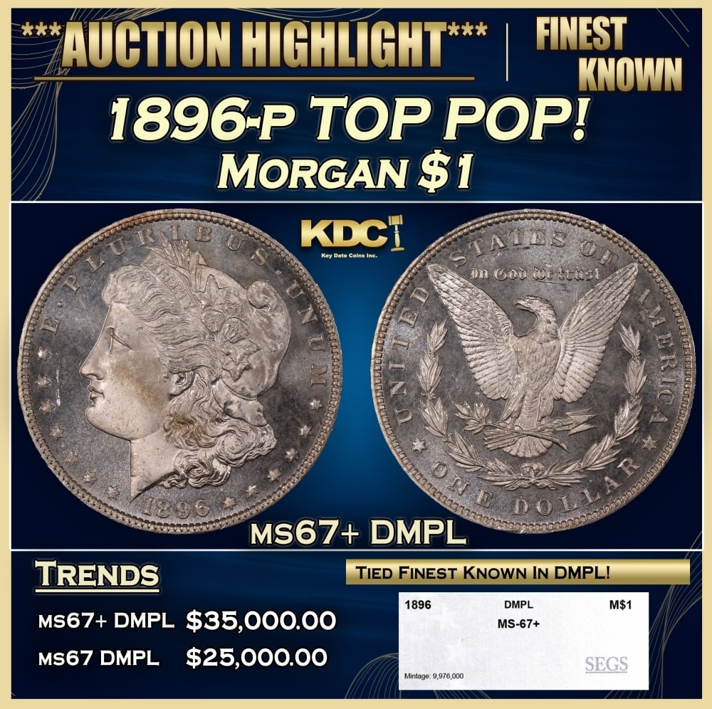1896-p Morgan Dollar TOP POP! $1 ms67+ DMPL SEGS: 1896-p TOP POP! Morgan Dollar $1 ms67+ DMPL SEGS. 0