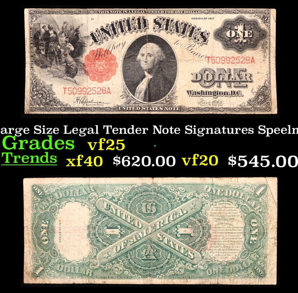 1917 $1 Large Size Legal Tender Note Grades vf+ Signatures Speelman/White: 1917 $1 Large Size Legal Tender Note Grades vf+ Signatures Speelman/White. FR-39 This 1917 $1 note is the last large-sized legal tender bank note ever issued. It's referred to as a "Horseblanket Note,