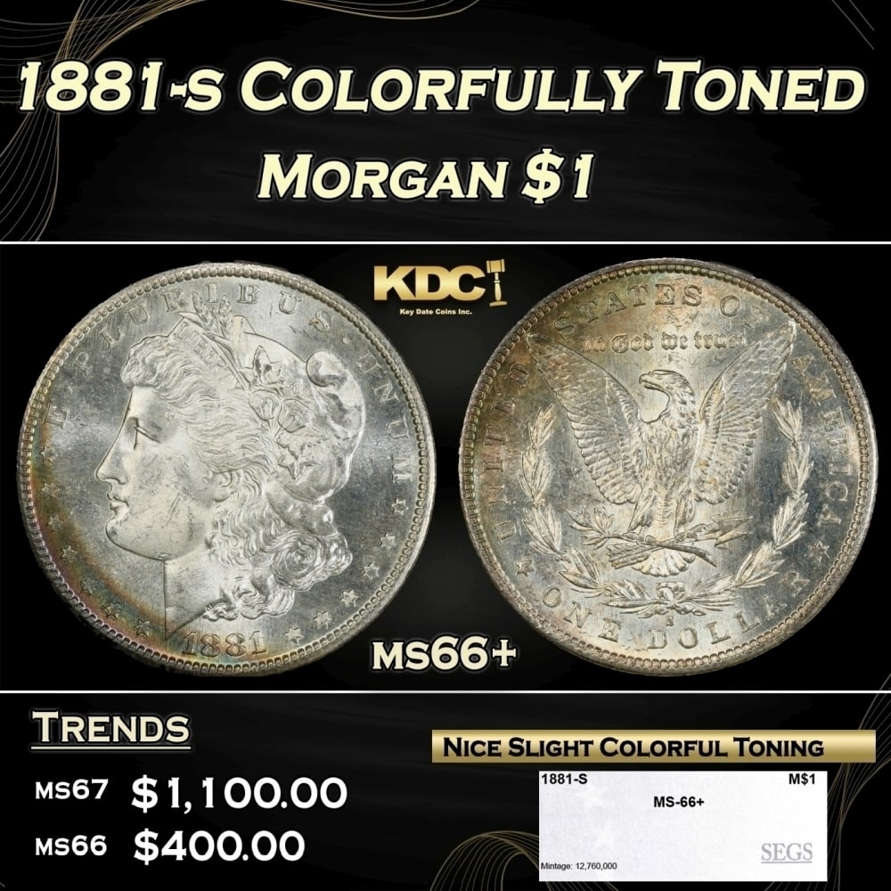 1881-s Morgan Dollar Colorfully Toned $1 ms66+ SEGS: 1881-s Colorfully Toned Morgan Dollar $1 ms66+ SEGS. 0