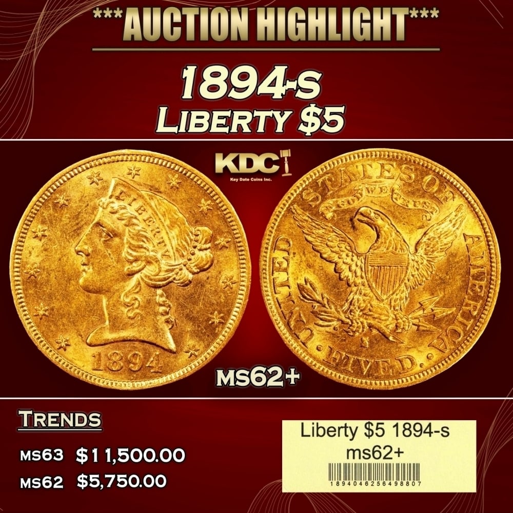 1894-s Gold Liberty Half Eagle $5 ms62+ USCG: 1894-s Gold Liberty Half Eagle $5 ms62+ USCG. 0 Historic precious metal trends is causing increased spot pricing by the day. On auctions with set openings, we are doing our best to have items priced a