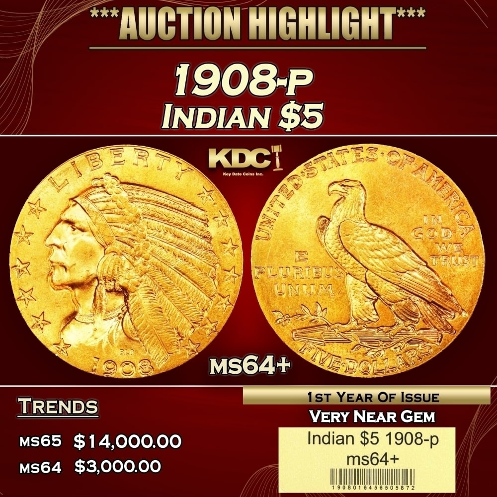 1908-p Gold Indian Half Eagle $5 ms64+ USCG: 1908-p Gold Indian Half Eagle $5 ms64+ USCG. Historic precious metal trends is causing increased spot pricing by the day. On auctions with set openings, we are doing our best to have items priced at t