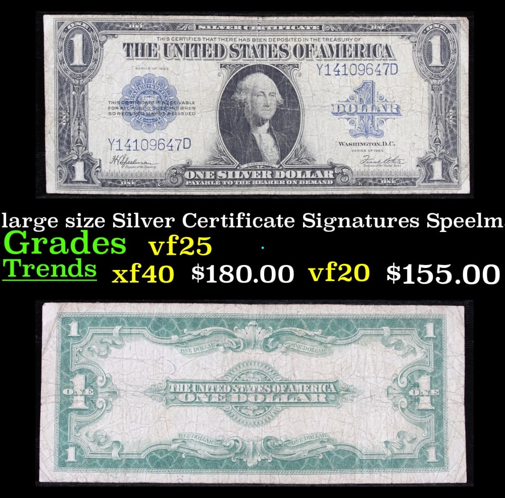 1923 $1 large size Silver Certificate Grades vf+ Signatures Speelman/White: 1923 $1 large size Silver Certificate Grades vf+ Signatures Speelman/White. Fr-237 The term “horse blanket” gets used a lot when talking about large size currency. It is most frequently used t