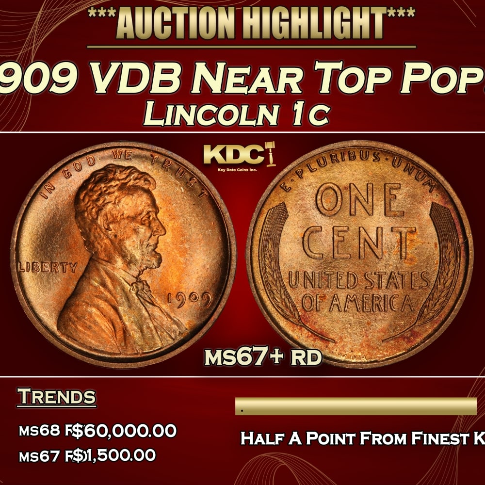 1909 VDB Lincoln Cent Near Top Pop! 1c ms67+ rd SEGS: 1909 VDB Near Top Pop! Lincoln Cent 1c ms67+ rd SEGS. Always sought after date. Always popular. 0