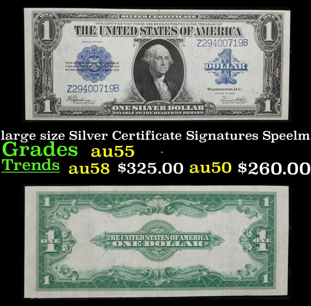 1923 $1 large size Silver Certificate Grades Choice AU Signatures Speelman/White: 1923 $1 large size Silver Certificate Grades Choice AU Signatures Speelman/White. Fr-237 The term “horse blanket” gets used a lot when talking about large size currency. It is most frequently 