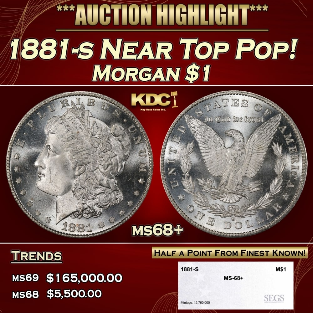 1881-s Morgan Dollar Near Top Pop! $1 ms68+ SEGS: 1881-s Near Top Pop! Morgan Dollar $1 ms68+ SEGS. 0