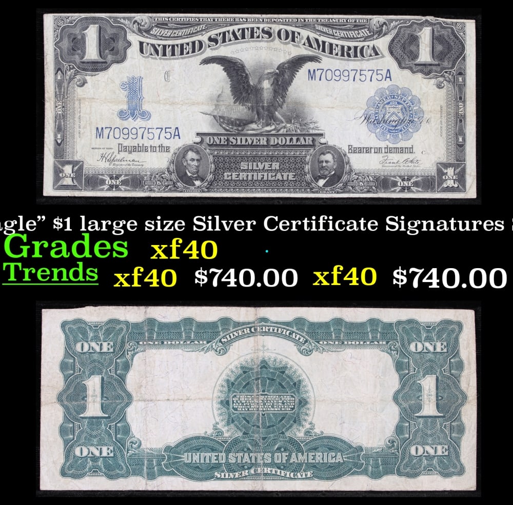 1899 $1 large size Silver Certificate "Black Eagle" Grades xf Signatures Speelman/White: 1899 $1 large size Silver Certificate "Black Eagle" Grades xf Signatures Speelman/White. FR-236 Ranked #16 in the 100 Greatest American Currency Notes, the Series 1899 Black Eagle note is from an era 