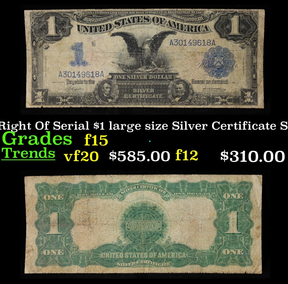 1899 $1 large size Silver Certificate "Black Eagle" Date Right Of Serial Grades f+ Signatures: 1899 $1 large size Silver Certificate "Black Eagle" Date Right Of Serial Grades f+ Signatures Napier/McClung. FR-230 Ranked #16 in the 100 Greatest American Currency Notes, the Series 1899 Black Eagle
