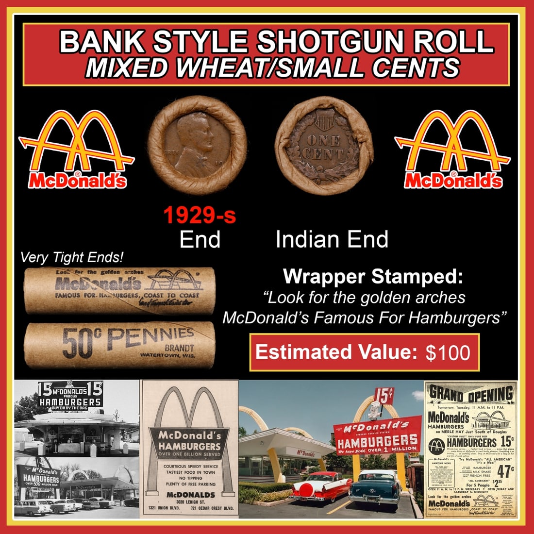 Lincoln Wheat Cent 1c Mixed Roll Orig Brandt McDonalds Wrapper, 1929-s end, Indian other end: Lincoln Wheat Cent 1c Mixed Roll Orig Brandt McDonalds Wrapper, 1929-s end, Indian other end. Lincoln Wheat Cent 1c mixed original Shotgun Roll. Actual roll pictured is the roll you will get. A great 