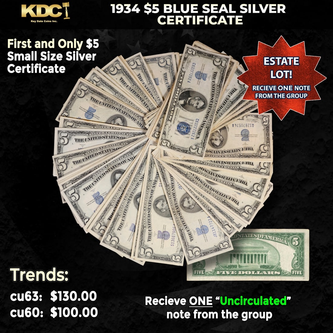 1x 1934 $5 Blue Seal Silver Certificate Grades CU: 1x 1934 $5 Blue Seal Silver Certificate Grades CU. 1934 $5 silver certificates actually come in five different varieties. There are series of 1934, 1934A, 1934B, 1934C, and 1934D. The difference betwe