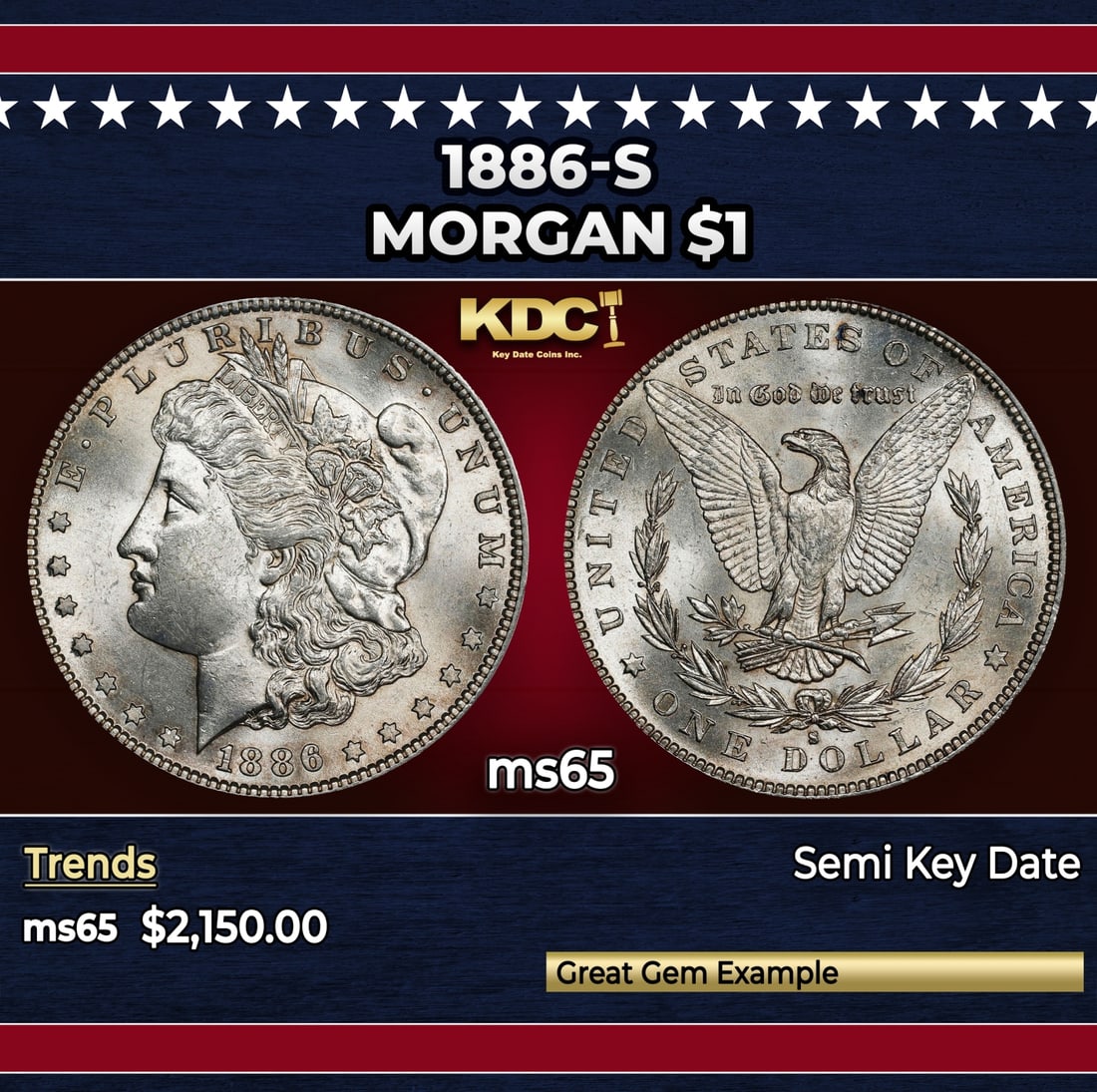 1886-s Morgan Dollar $1 ms65 SEGS: 1886-s Morgan Dollar $1 ms65 SEGS. A Key Date's Pick, Bid to Win Coin