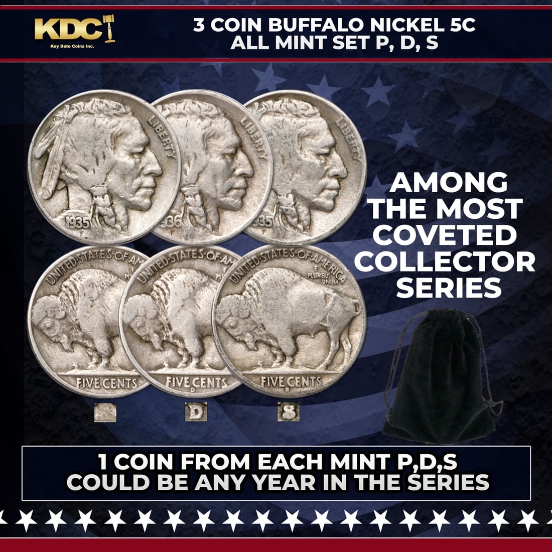 3 Coin Buffalo Nickel 5c All Mint Set P,D,S Random Year: 3 Coin Buffalo Nickel 5c All Mint Set P,D,S Random Year. Avidly pursued by collectors, Buffalo nickels capture the spirit of the Old West. The designer James Earle Fraser chose the profile of a Native