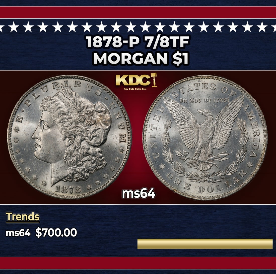 1878-p 7/8tf Morgan Dollar $1 Grades ms64: 1878-p 7/8tf Morgan Dollar $1 Grades ms64.