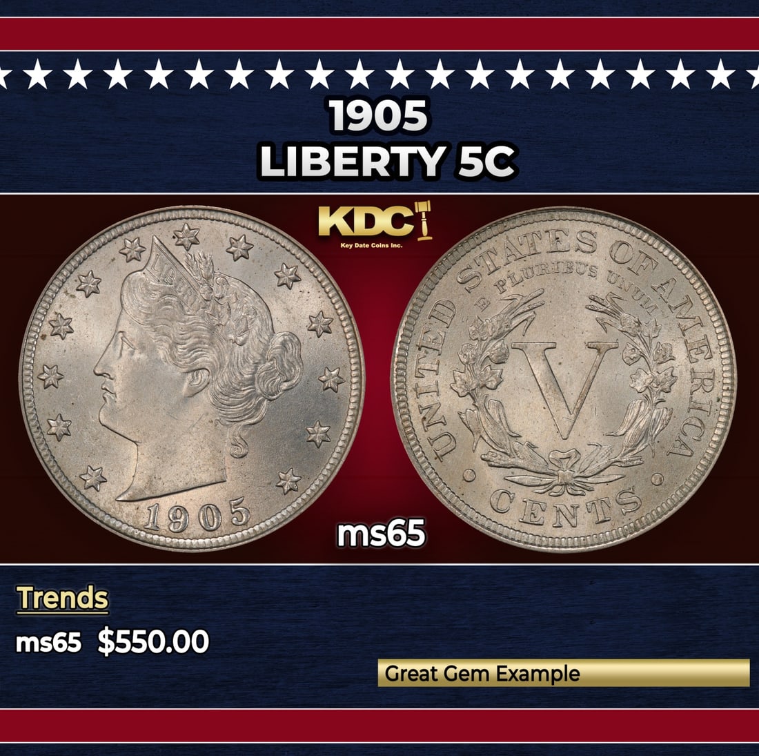 1905 Liberty Nickel 5c Grades ms65: 1905 Liberty Nickel 5c Grades ms65. Historic precious metal trends is causing increased spot pricing by the day. On auctions with set openings, we are doing our best to have items priced at their mark