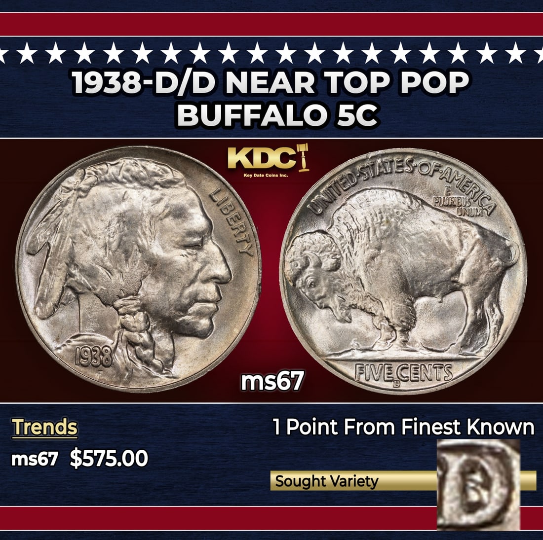 1938-d/d Buffalo Nickel Near Top Pop 5c ms67 SEGS: 1938-d/d Near Top Pop Buffalo Nickel 5c ms67 SEGS. Historic precious metal trends is causing increased spot pricing by the day. On auctions with set openings, we are doing our best to have items price