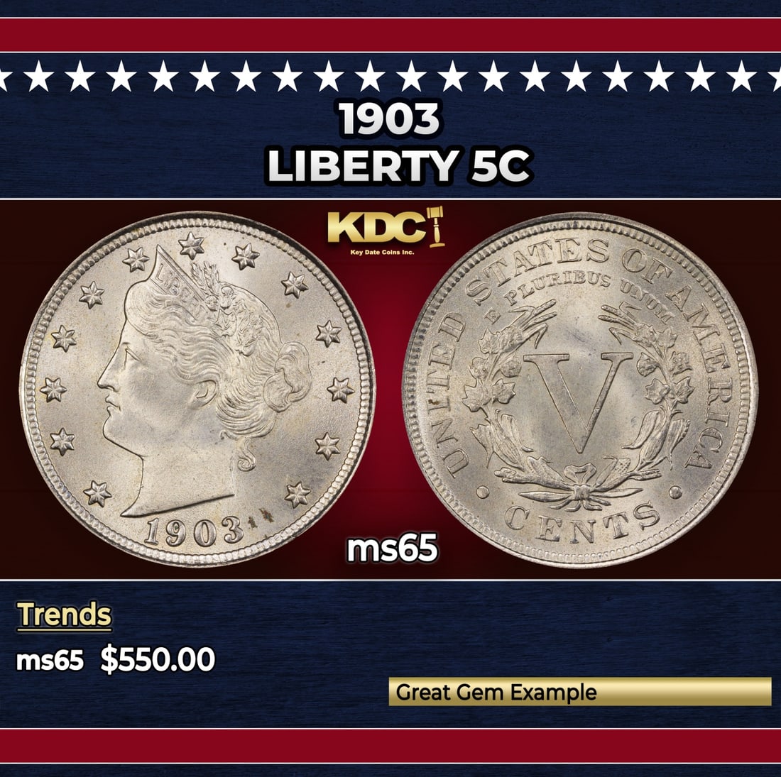 1903 Liberty Nickel 5c Grades ms65: 1903 Liberty Nickel 5c Grades ms65. Historic precious metal trends is causing increased spot pricing by the day. On auctions with set openings, we are doing our best to have items priced at their mark