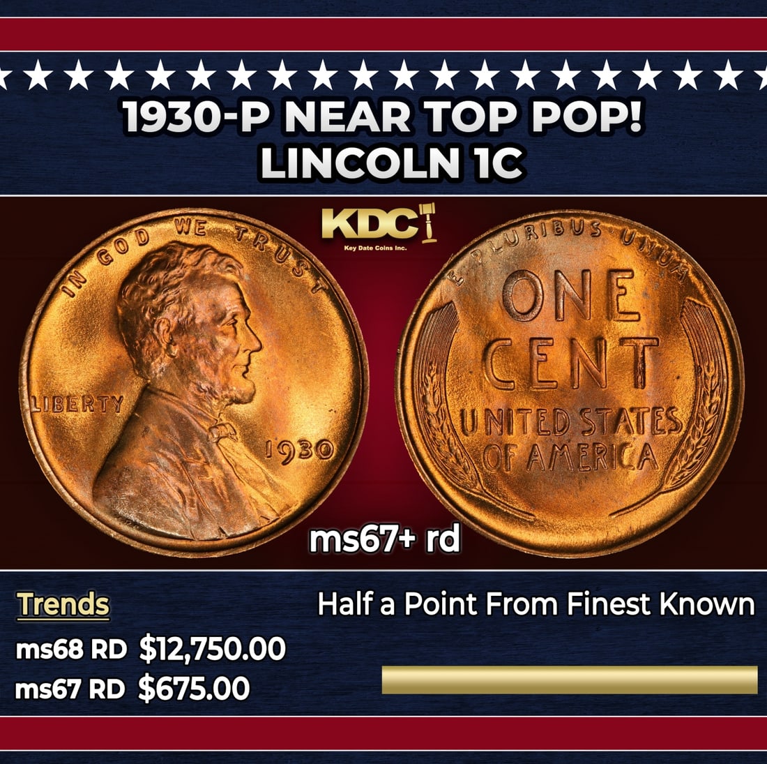 1930-p Lincoln Cent Near Top Pop! 1c ms67+ rd SEGS: 1930-p Near Top Pop! Lincoln Cent 1c ms67+ rd SEGS. Historic precious metal trends is causing increased spot pricing by the day. On auctions with set openings, we are doing our best to have items pric