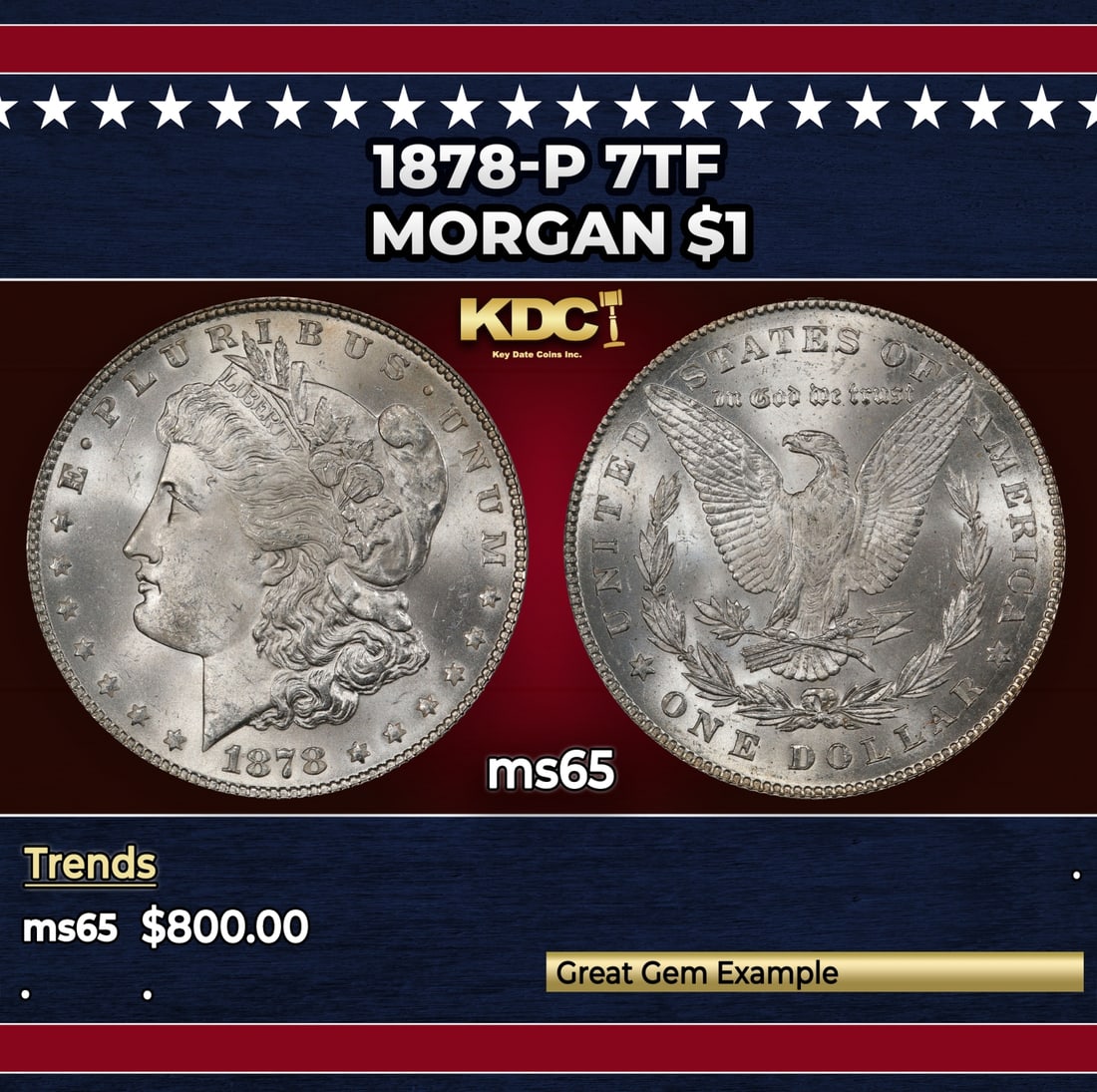 1878-p 7tf Morgan Dollar $1 Grades ms65: 1878-p 7tf Morgan Dollar $1 Grades ms65.