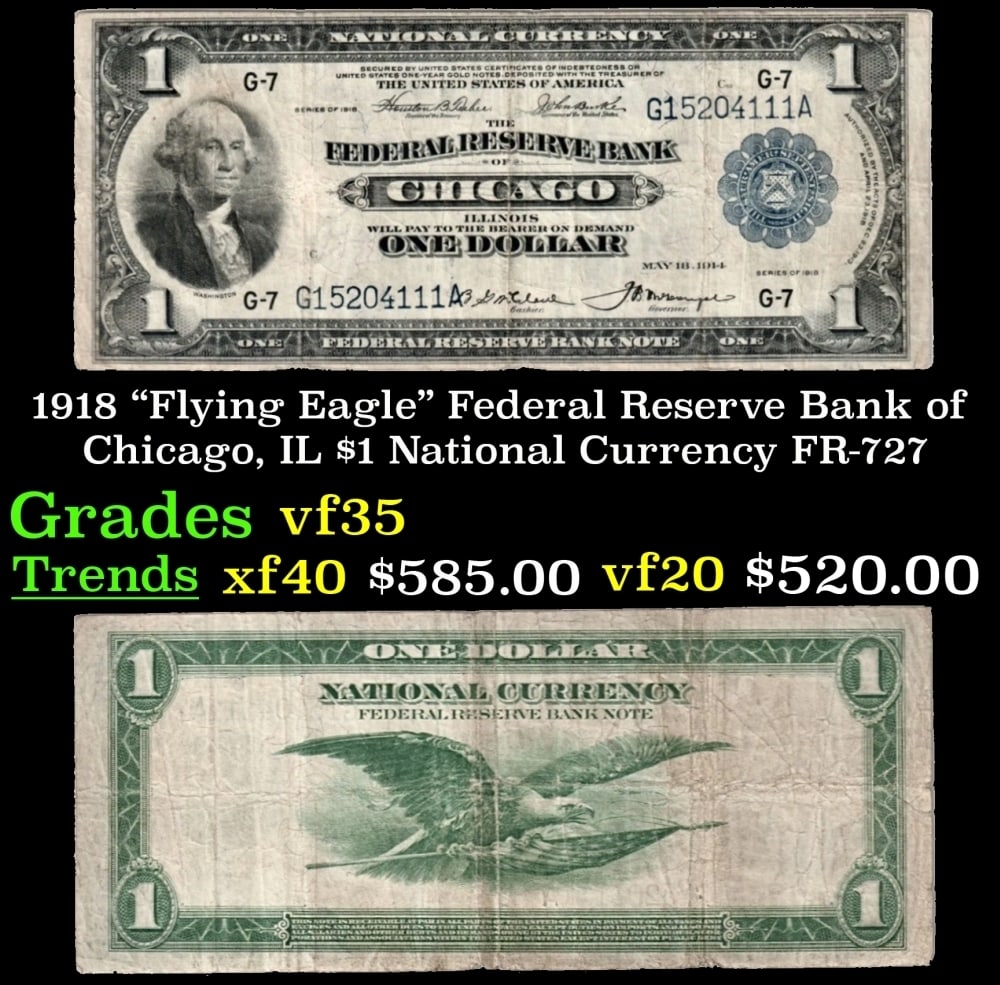 1918 $1 National Currency "Flying Eagle" Federal Reserve Bank of Chicago, IL Grades vf++ FR-727 (1 of 3)