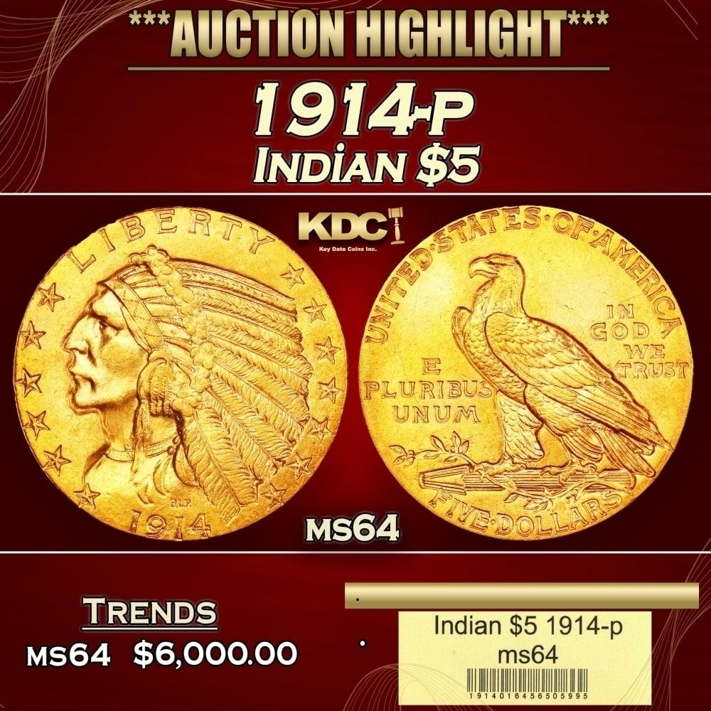 1914-p Gold Indian Half Eagle $5 ms64 USCG: 1914-p Gold Indian Half Eagle $5 ms64 USCG. Historic precious metal trends is causing increased spot pricing by the day. On auctions with set openings, we are doing our best to have items priced at th