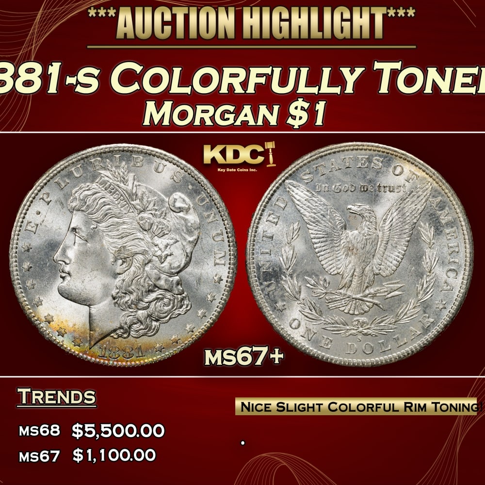 1881-s Morgan Dollar Colorfully Toned $1 ms67+ SEGS: 1881-s Colorfully Toned Morgan Dollar $1 ms67+ SEGS. 0