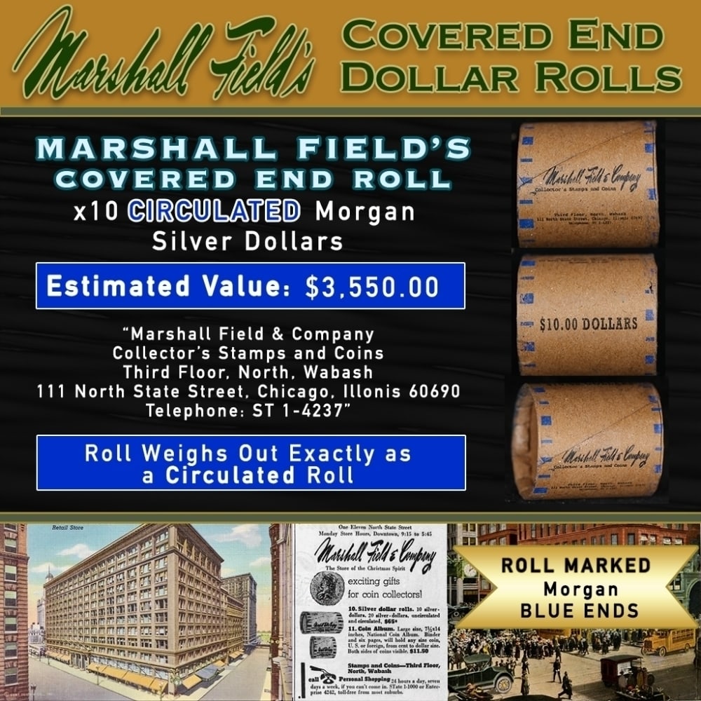 MARSHALL FIELDS 10 Coin Circ Morgan $1 Roll Rare BLUE Lvl: MARSHALL FIELDS 10 Coin Circ Morgan $1 Roll Rare BLUE Lvl. Up For Auction is a 177- MARSHALL FIELDS 10 Coin Circ Morgan $1 Roll Rare BLUE Lvl Roll Weighing 268.7 g Based On this weight this is a Circ 
