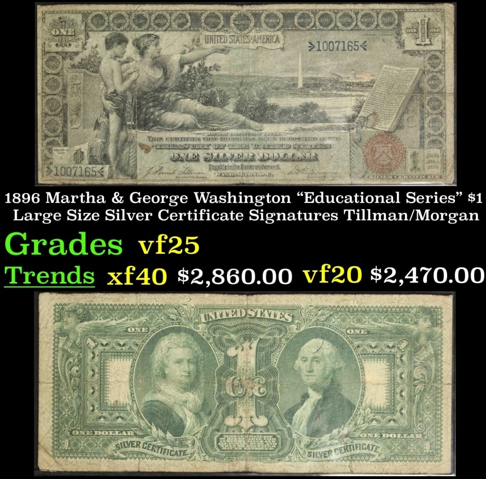 1896 $1 large size Silver Certificate Martha & George Washington "Educational Series" Grades vf+ (1 of 3)
