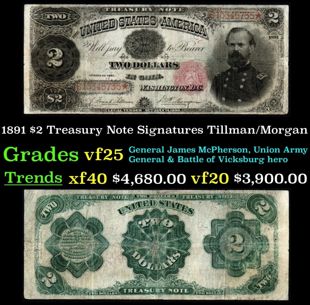1891 $2 Treasury Note Grades vf+ Signatures Tillman/Morgan (1 of 3)