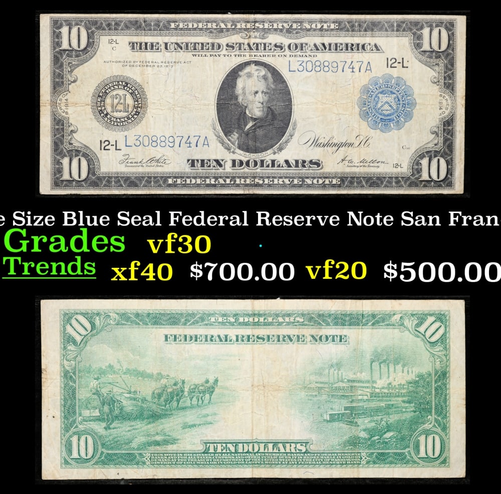 1914 $10 Large Size Blue Seal Federal Reserve Note San Francisco, CA Grades vf++ FR-951: 1914 $10 Large Size Blue Seal Federal Reserve Note San Francisco, CA Grades vf++ FR-951. Despite having 1913 written on them, these are actually from the series of 1914, as it says on the right and le