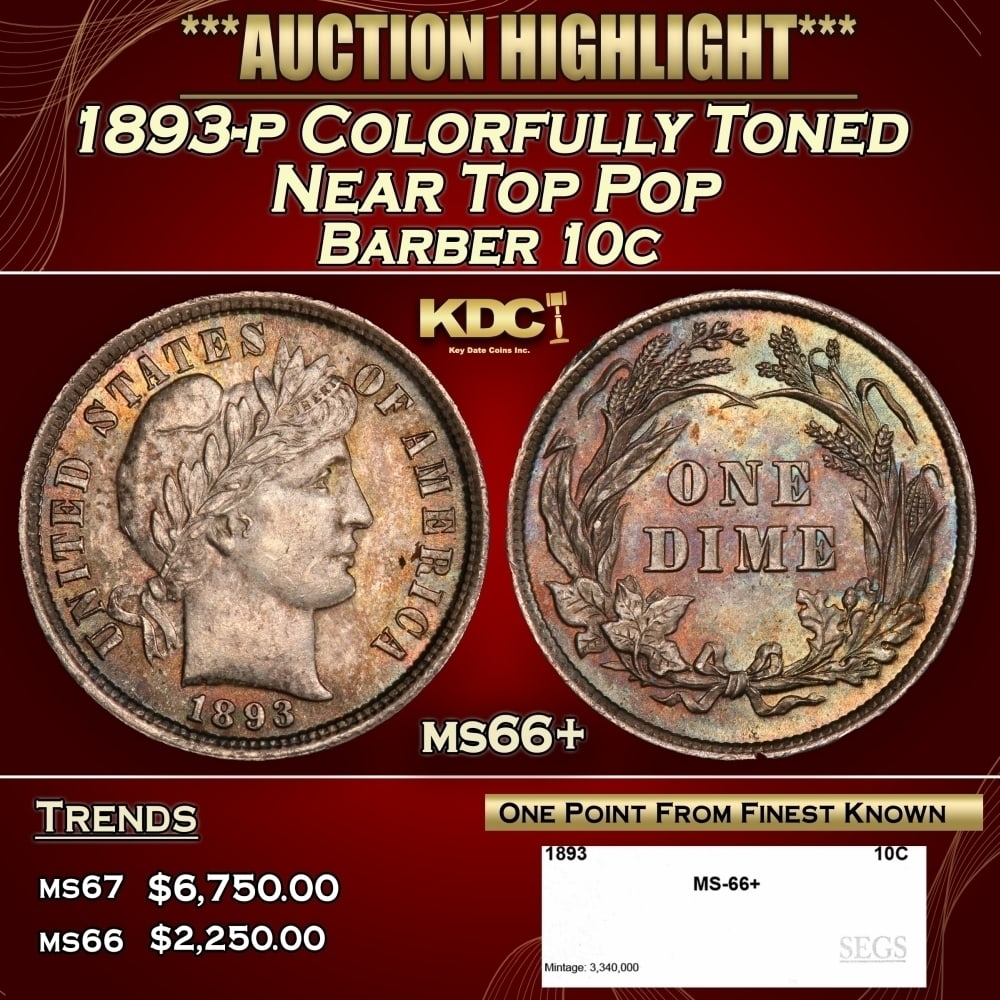 1893-p Barber Dime Colorfully Toned Near Top Pop 10c ms66+ SEGS (1 of 4)