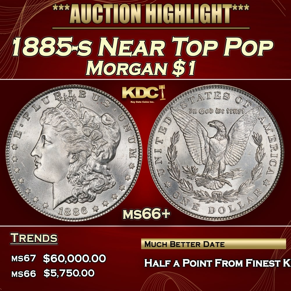 1885-s Morgan Dollar Near Top Pop $1 ms66+ SEGS: 1885-s Near Top Pop Morgan Dollar $1 ms66+ SEGS. 0