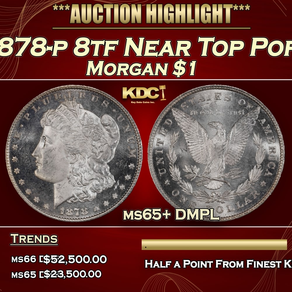 1878-p 8tf Morgan Dollar Near Top Pop $1 ms65+ DMPL SEGS: 1878-p 8tf Near Top Pop Morgan Dollar $1 ms65+ DMPL SEGS. 0