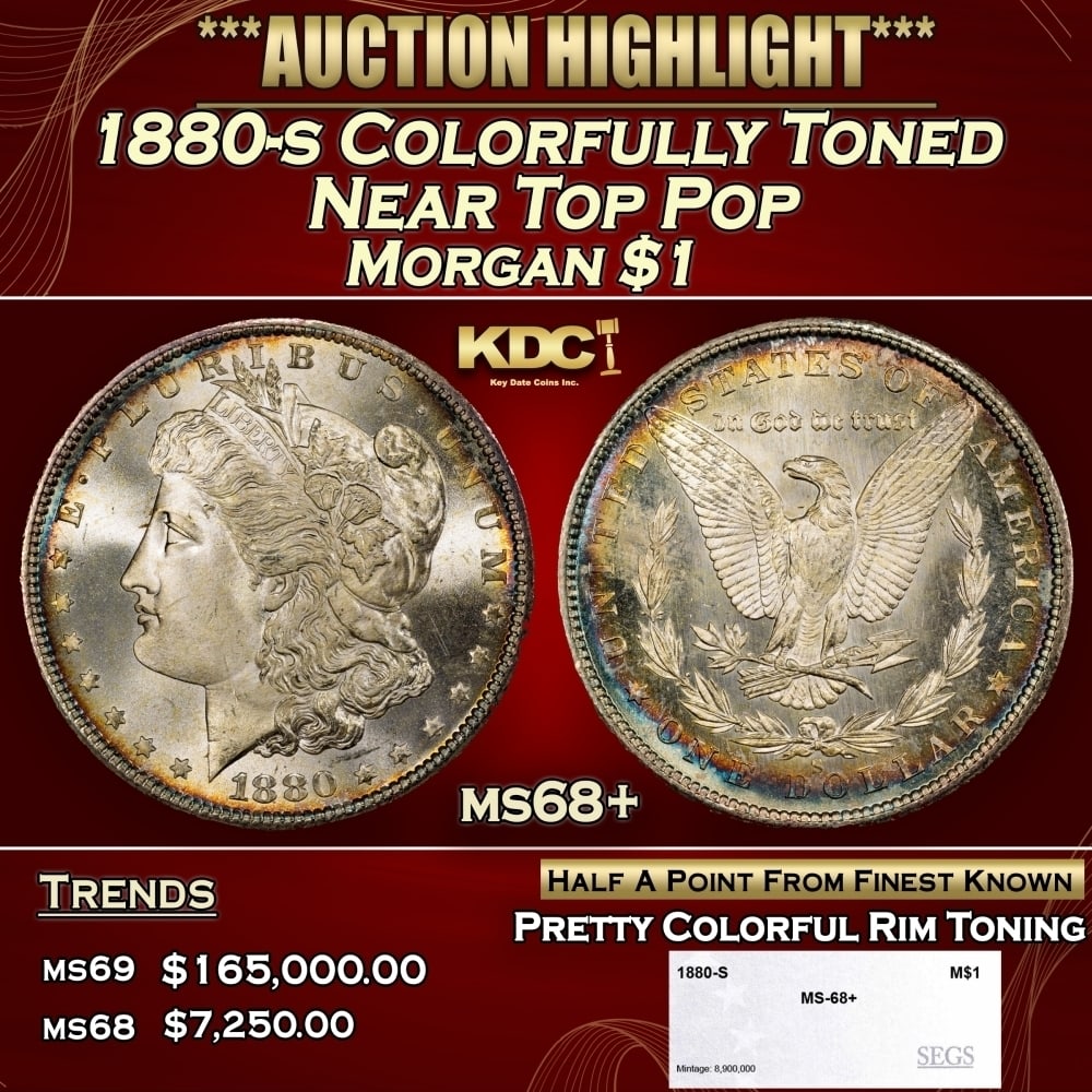 1880-s Morgan Dollar Colorfully Toned Near Top Pop $1 ms68+ SEGS: 1880-s Colorfully Toned Near Top Pop Morgan Dollar $1 ms68+ SEGS. 0