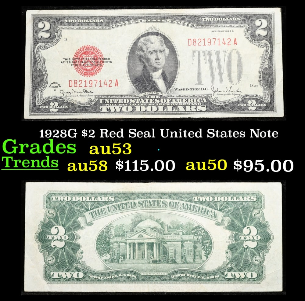 1928G $2 Red Seal United States Note Grades Select AU: 1928G $2 Red Seal United States Note Grades Select AU. FR-1508 Two dollar bills from the series of 1928 are called 1928 $2 legal tenders. All legal tenders have a red seal. 1928 was also the first yea