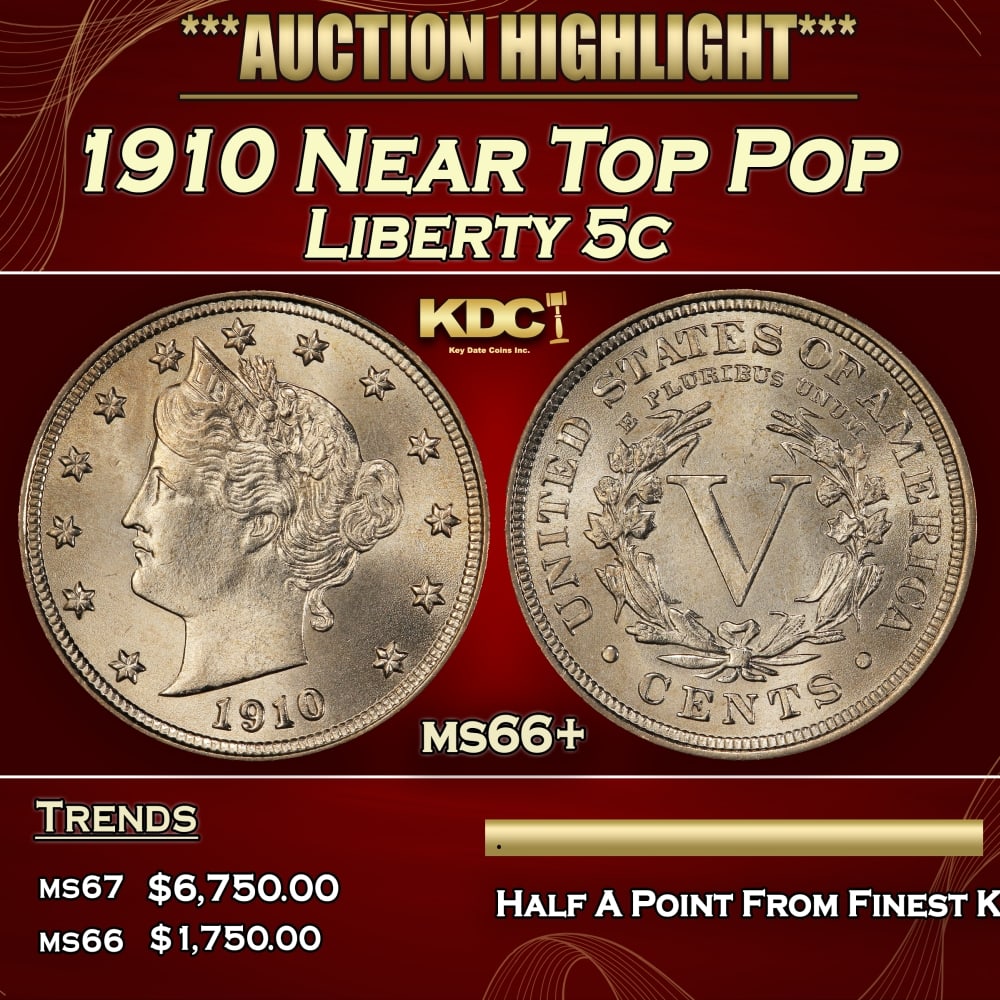 1910 Liberty Nickel Near Top Pop 5c ms66+ SEGS: 1910 Near Top Pop Liberty Nickel 5c ms66+ SEGS. 0