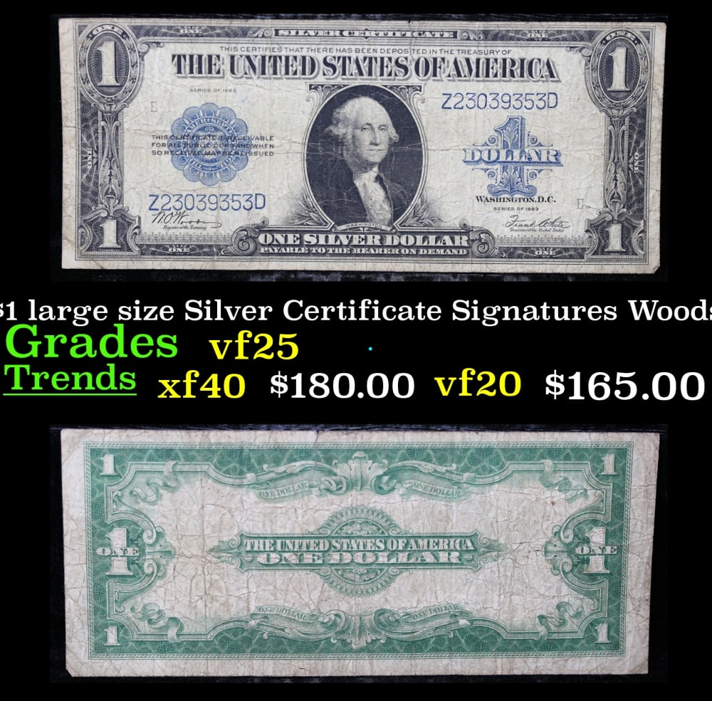 1923 $1 large size Silver Certificate Grades vf+ Signatures Woods/White: 1923 $1 large size Silver Certificate Grades vf+ Signatures Woods/White. Fr-238 The term ?horse blanket? gets used a lot when talking about large size currency. It is most frequently used to describe 