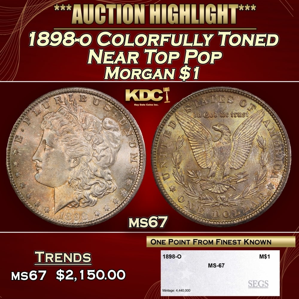 1898-o Morgan Dollar Colorfully Toned Near Top Pop $1 ms67 SEGS: 1898-o Colorfully Toned Near Top Pop Morgan Dollar $1 ms67 SEGS. 0