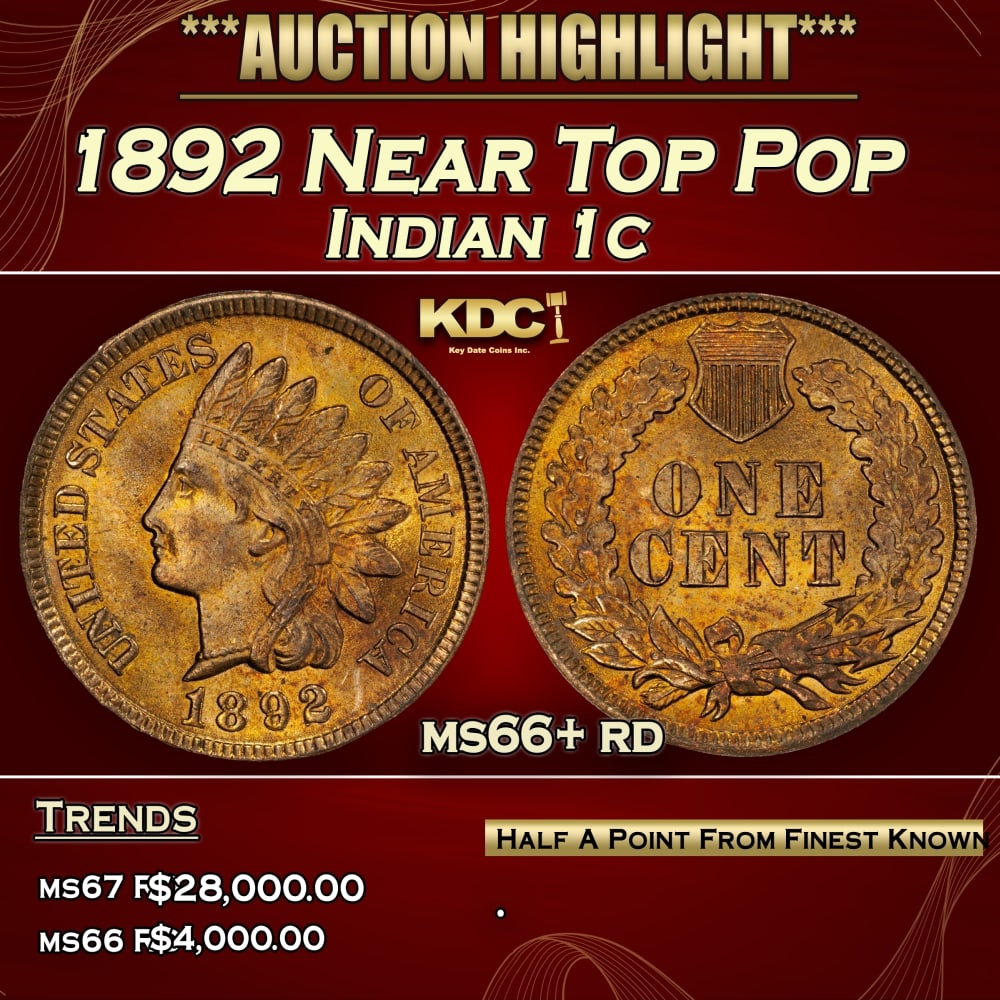 1892 Indian Cent Near Top Pop 1c ms66+ rd SEGS (1 of 3)
