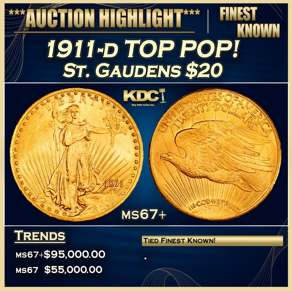 1911-d Gold St. Gaudens Double Eagle TOP POP! $20 ms67+ SEGS (1 of 3)
