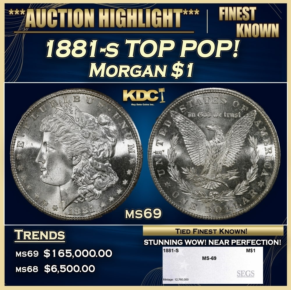 1881-s Morgan Dollar TOP POP! $1 ms69 SEGS: 1881-s TOP POP! Morgan Dollar $1 ms69 SEGS. 0