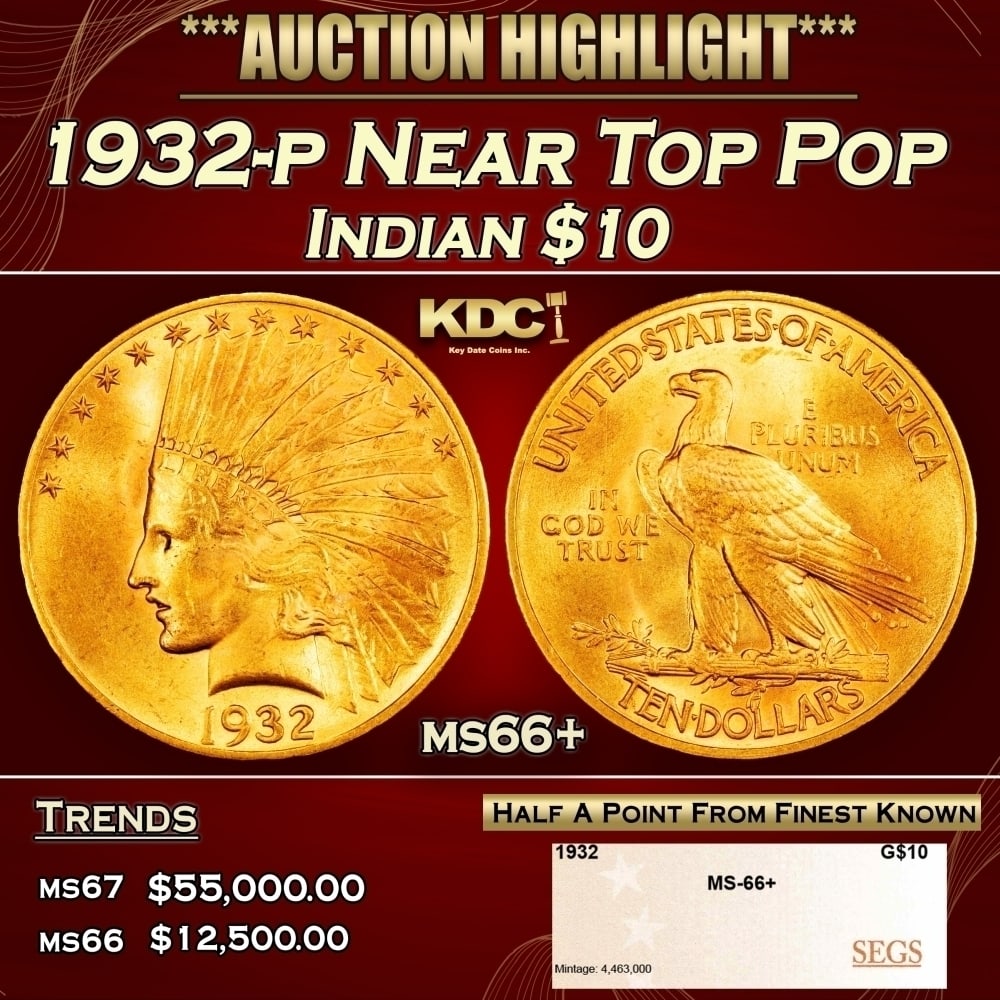 1932-p Gold Indian Eagle Near Top Pop $10 ms66+ SEGS (1 of 4)