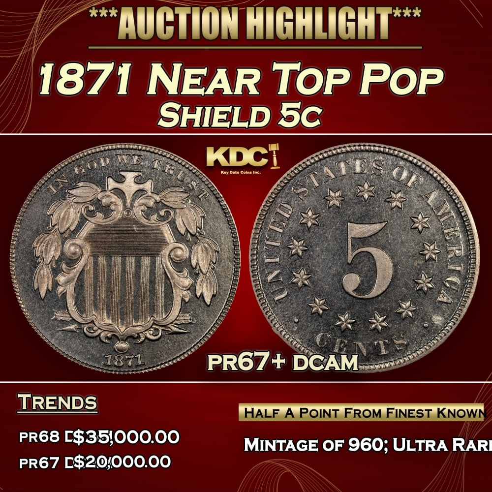 1871 Proof Shield Nickel Near Top Pop 5c pr67+ dcam SEGS (1 of 3)
