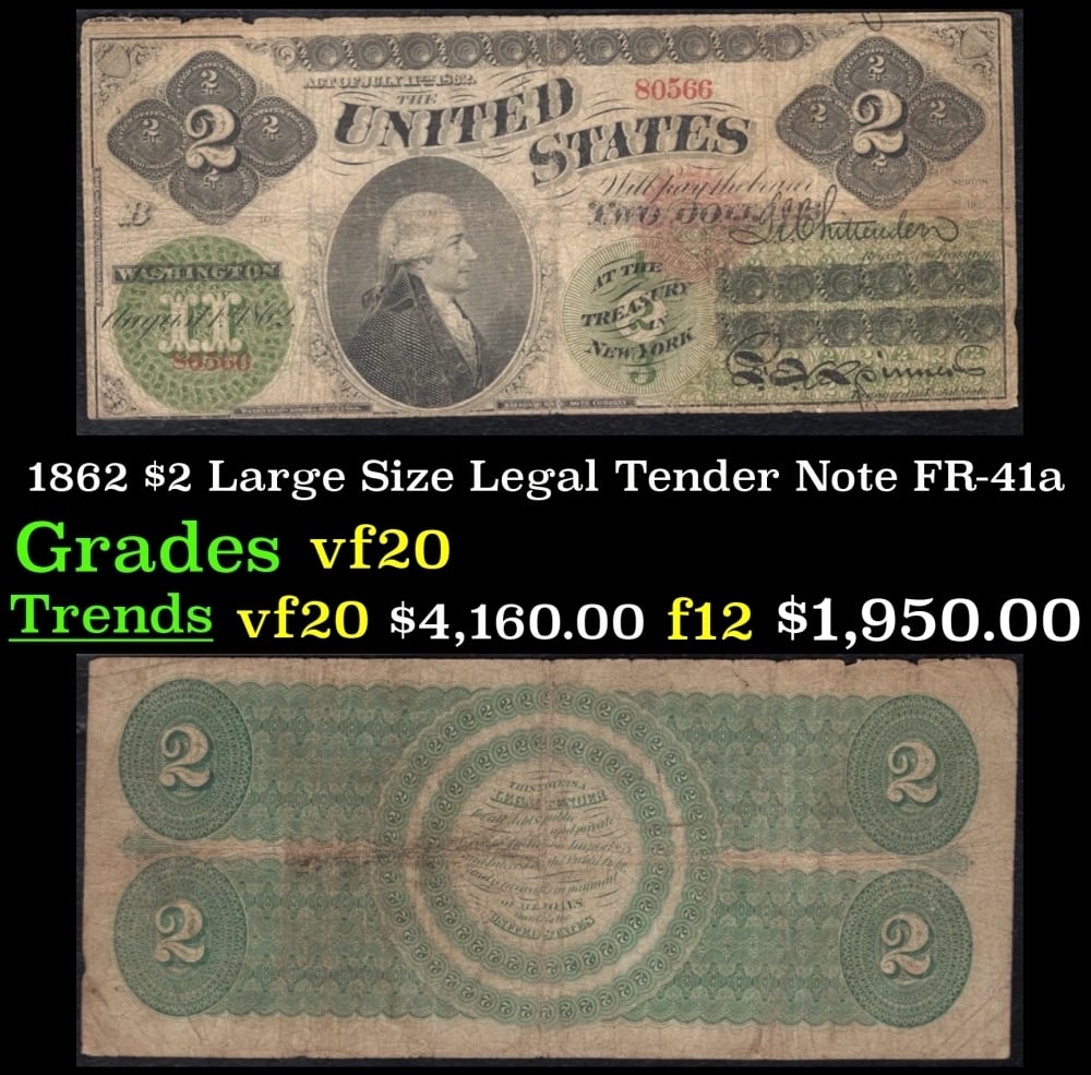 1862 $2 Large Size Legal Tender Note Grades vf, very fine FR-41a: 1862 $2 Large Size Legal Tender Note Grades vf, very fine FR-41a.